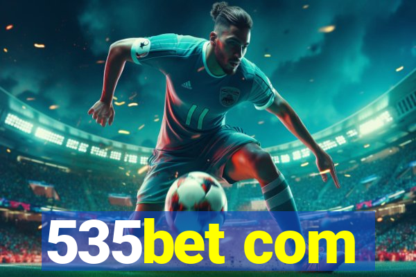 535bet com